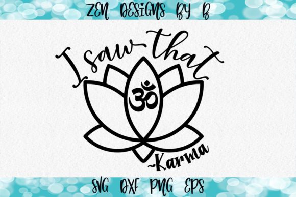 I Saw That Karma Graphic for Crafts and Graphics